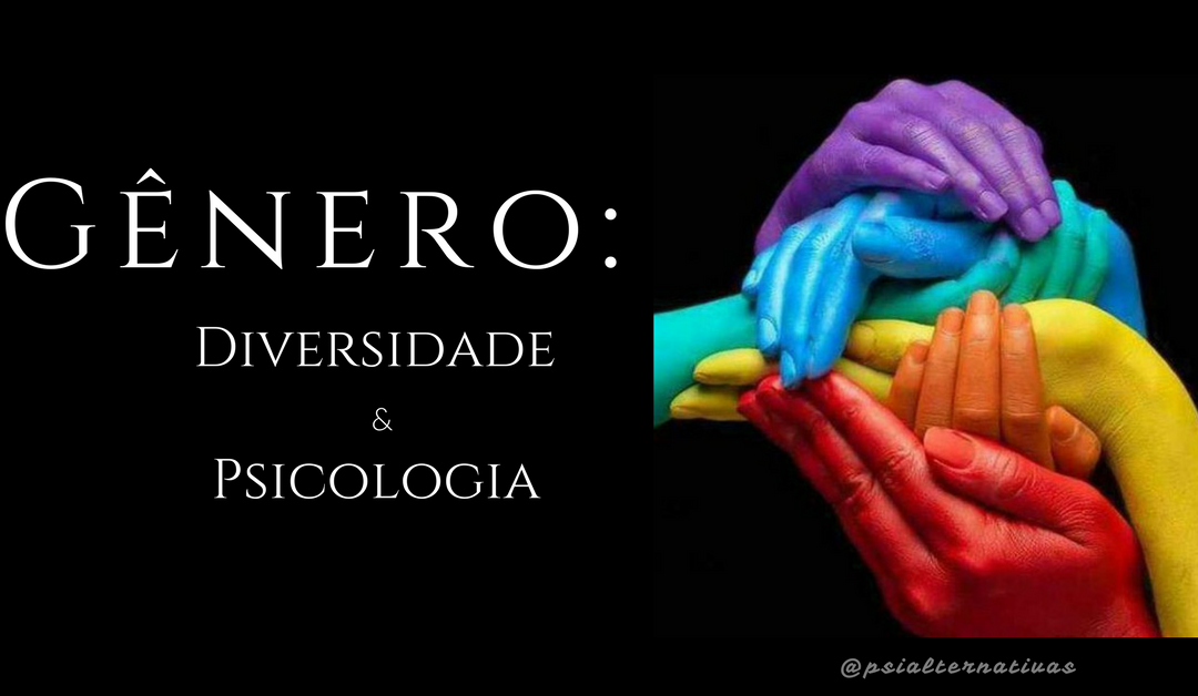 Gênero: Diversidade e Psicologia